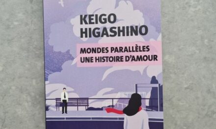 Bruits de pages – Mondes parallèles, une histoire d’amour, de Keigo Higashino