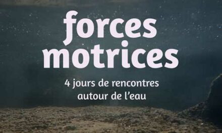 Forces Motrices, 4 jours de rencontres autour de l’eau dans le Royans Vercors du 18 au 22 septembre 2024