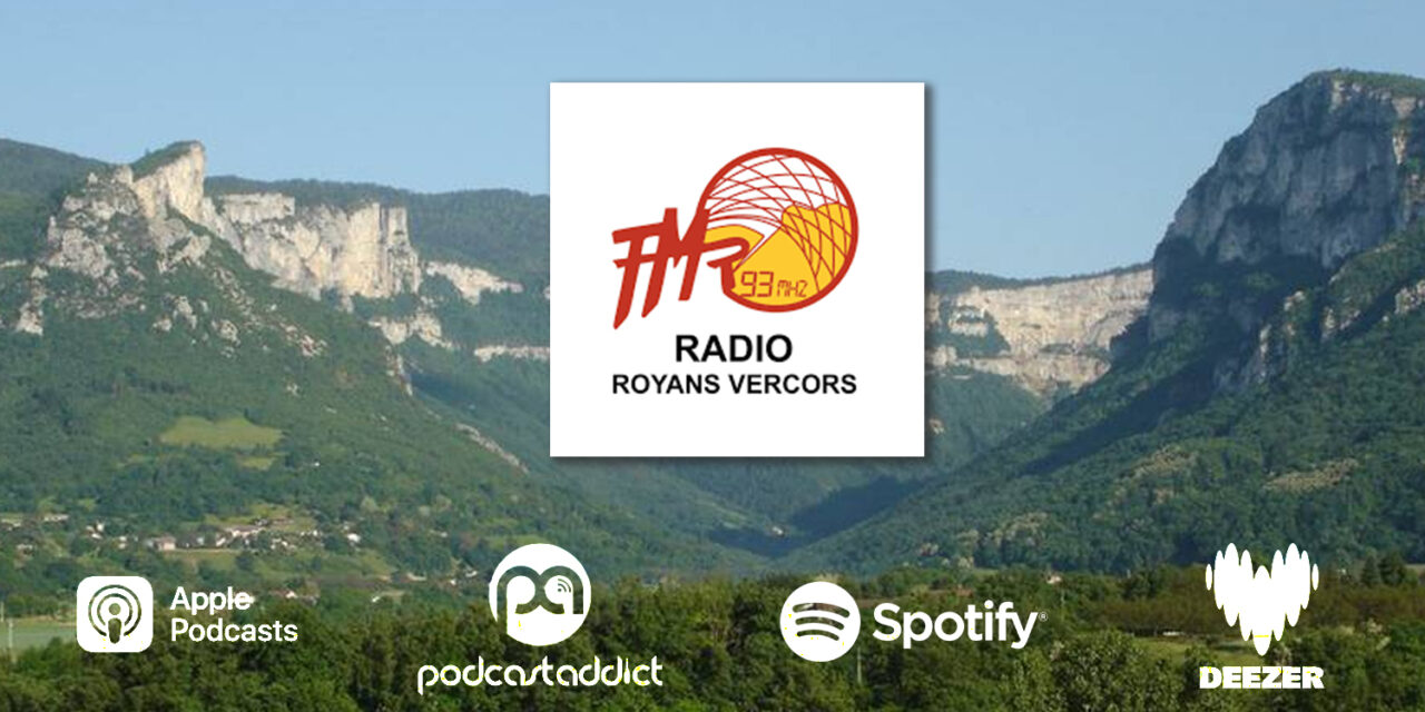 Radio Royans Vercors sur les plateformes de podcasts