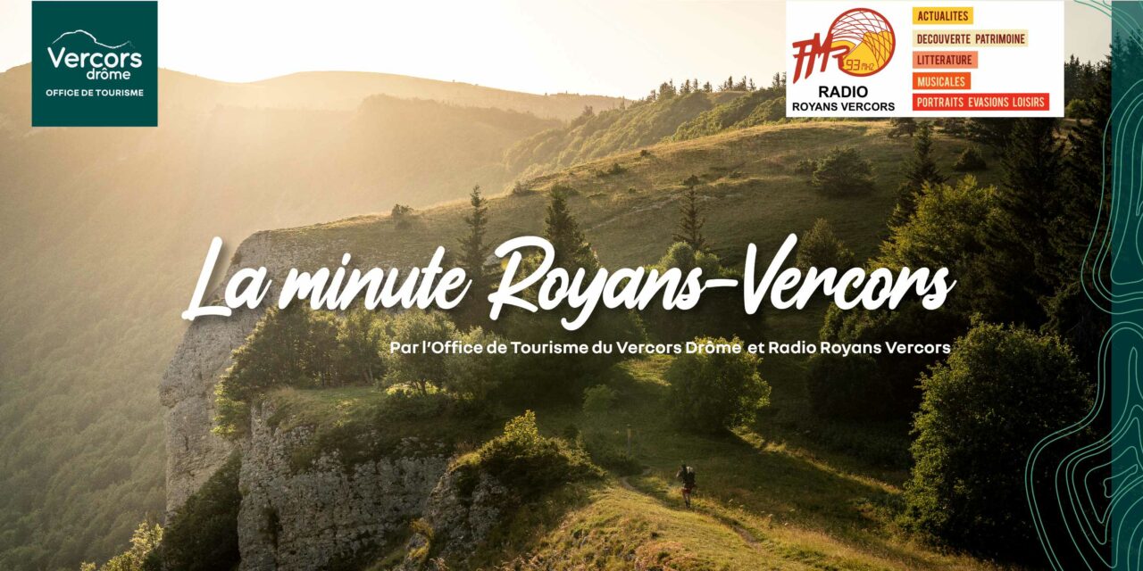 Découvrez la Minute Royans Vercors et les Rendez-vous du terroir !