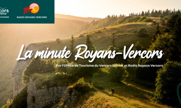 Découvrez la Minute Royans Vercors et les Rendez-vous du terroir !