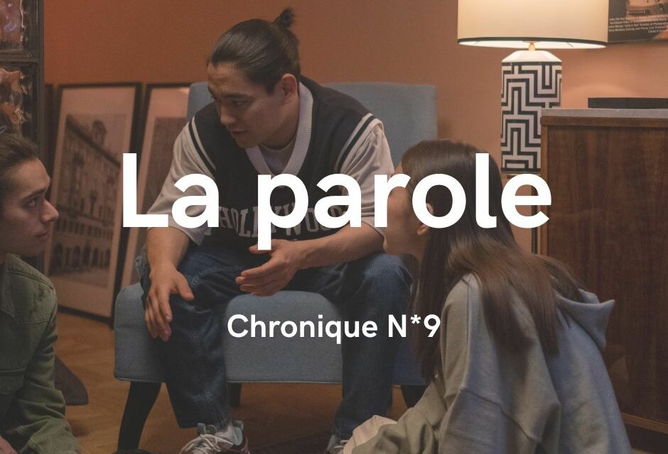 M’à penser n°9: la parole