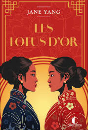 Bruits de pages – Les lotus d’or, de Jane Yang